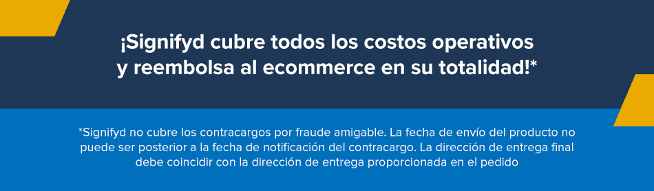 Imagen que explica que Signifyd  cubre todos los costos operativos y reembolsa al ecommerce en su totalidad!