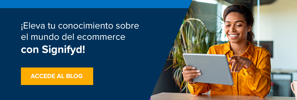 Llamado para elevar tu conocimiento sobre el mundo del ecommerce con Signifyd