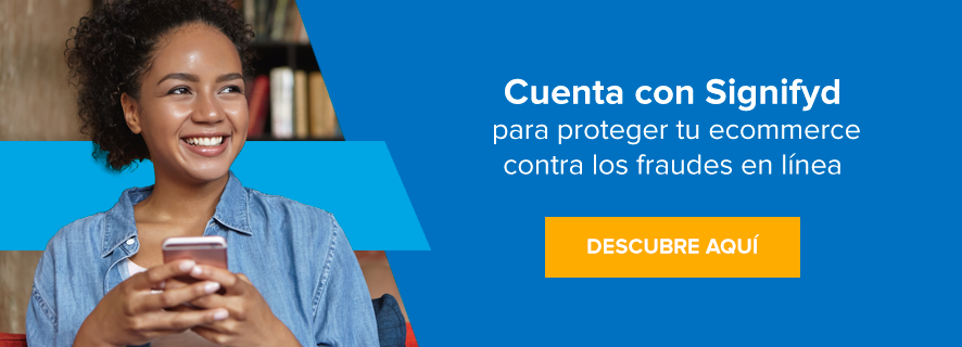Cuenta con Signifyd para proteger tu ecommerce contra los fraudes en línea